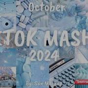 Tik Tok Mashup October