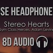 Stereo Hearts 8D