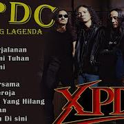 Lagu Xpdc Full Album