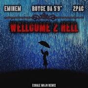 Eminem 2Pac Royce Da 5 9 Wellcome 2 Hell 2019