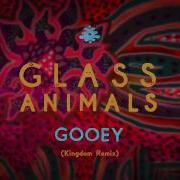 Gooey Kingdom Remix Glass Animals