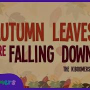 Autumn Leaves Are Falling Down Instrumental The Kiboomers