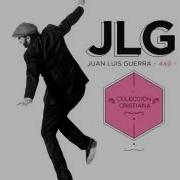 Juan Luis Guerra Canciones Cristiana