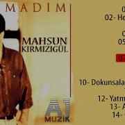 Mahsum Kirmizigul Sevdim Seni Cok Sevdim