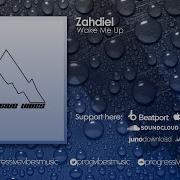 Wake Me Up Zahdiel