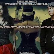 Eminem Evanescence Linkin Park Bring Me To Life 2019