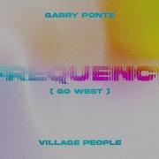 Frequency Go West Spinnin
