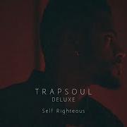 Self Righteous Bryson Tiller