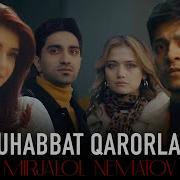 Mirjalol Nematov Muhabbat Qarorlari