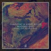 Bugged Out Skream Remix Camelphat