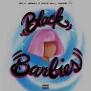 Nicki Minaj Mike Will Made It Black Barbies