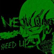 Neon Blade Speed Up