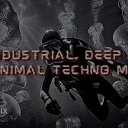 Industrial Deep Minimal Techno