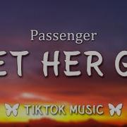 Let Her Go Tik Tok Version