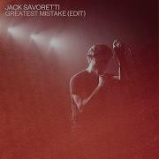 Greatest Mistake Edit Jack Savoretti