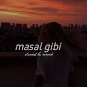 Masal Slowed