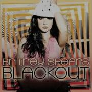 Britney Spears Blackout Full Album 2007