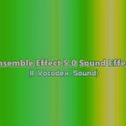 Ensemble Effect 5 0 Sound Effect