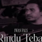 Rindu Tebal Iwan Fals