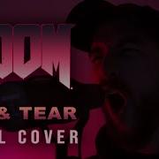 Doom Rip Tear Vocal Cover