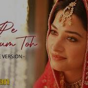 Tum Pe Hum Toh Bole Chudiyan