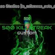 500 Kills Killstreak