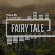 Cinematic Fairy Tale Fantasy By Infraction No Copyright Music Fairy Tale