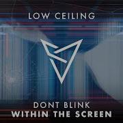 Dont Blink Within The Screen