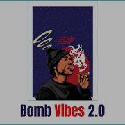 Bomb And Vibes Instrumental Version