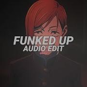 Funked Up Edit Audio