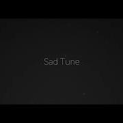 Ak Sad Tune