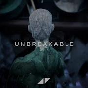 Avicii Unbreakable Unreleased