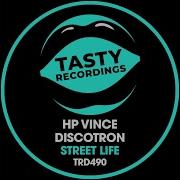 Street Life Original Mix Discotron Hp Vince