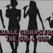 Female Groups From The 50S