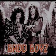 Badd Boyz Straight To My Heart