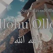 Sayiddovud Olloh Olloh Mp3