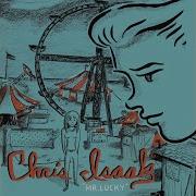 We Let Her Down Chris Isaak