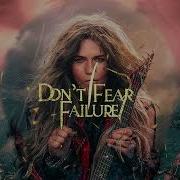 Don T Fear Failure Original Metal Rock Song Boltheart