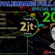 Dj Remix Palembang Full Basss 2022