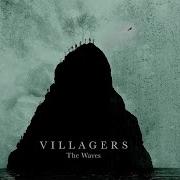 Villagers The Waves