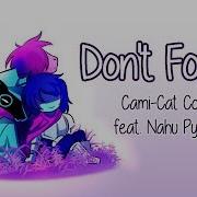 Delta Rune Ending Song Don T Forget Cami Cat Feat Nahu Pyrope