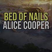 Alice Cooper Bed Of Nails Lyrics