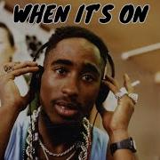 2Pac When Il S On 2025