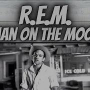 Rem Man On The Moon Reaction