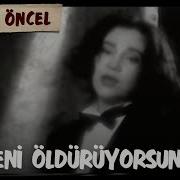 Sen Beni Öldürüyorsun