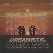 Urbanistic What We Lost Eessa