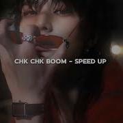 Stray Kids Chk Chk Boom Speed Up