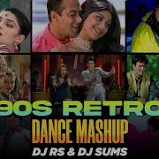 90S Bollywood Retro Dance Mashup Dj Rs Dj Sums Dance Mashup 2023
