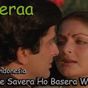 Jaha Pe Savera Ho Basera Wahi H