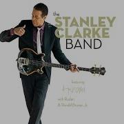 Stanley Clarke I Wanna Play For You Too